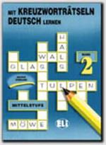 Mit Kreuzworträtseln Deutsch Lernen. Vol. 2