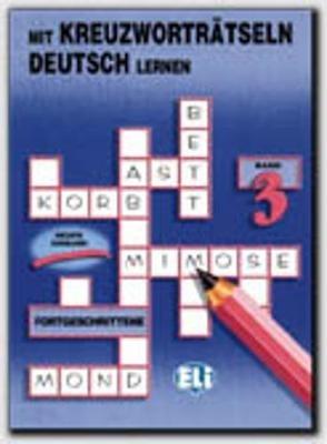 Mit Kreuzworträtseln Deutsch Lernen. Vol. 3 - copertina
