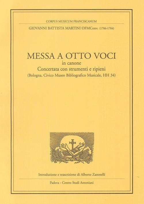 Messa a otto voci in canone. Concertata con strumenti e ripieni (Bologna, Civico museo bibliografico musicale, HH 34) - G. Battista Martini - copertina
