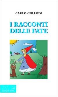 I racconti delle fate - Carlo Collodi - copertina