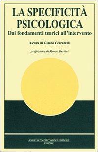 La specificità psicologica. Dai fondamenti teorici all'intervento - G. Ceccarelli - copertina