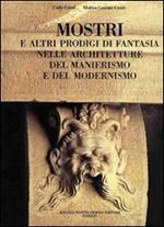 Mostri e altri prodigi di fantasia nelle architetture del Manierismo e del Modernismo