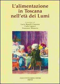 L' alimentazione in Toscana nell'età dei Lumi - L. B. Conenna - copertina