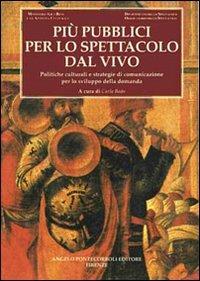 Più pubblici per lo spettacolo dal vivo - Carla Bodo - copertina