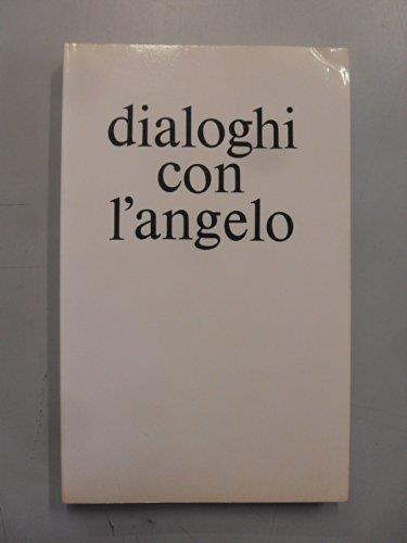 Dialoghi con l'angelo