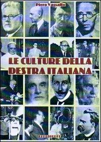 Le culture della destra italiana - Pietro Vassallo - copertina