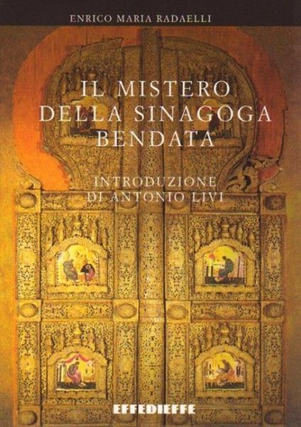 Il mistero della sinagoga bendata - Enrico Maria Radaelli - copertina