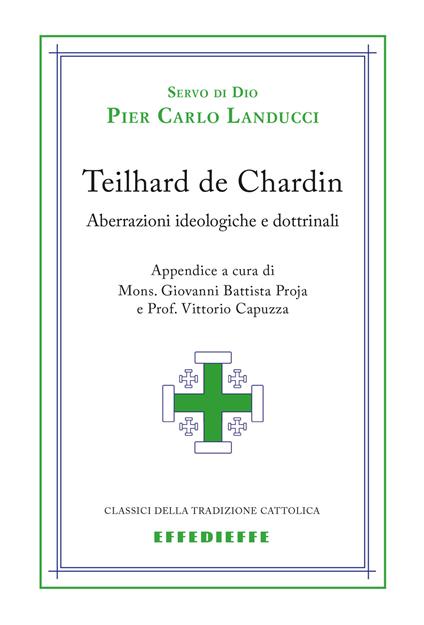 Teilhard de Chardin. Aberrazioni - Pier Carlo Landucci - copertina