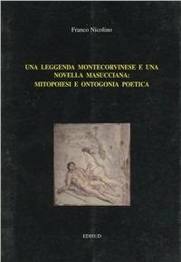 Una leggenda montecorvinese e una novella masucciana: mitopoiesi e antagonia poetica - Franco Nicolino - copertina