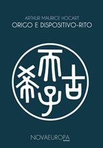 Origo e dispositivo-rito. Re e cortigiani. La origo dei sacramenti