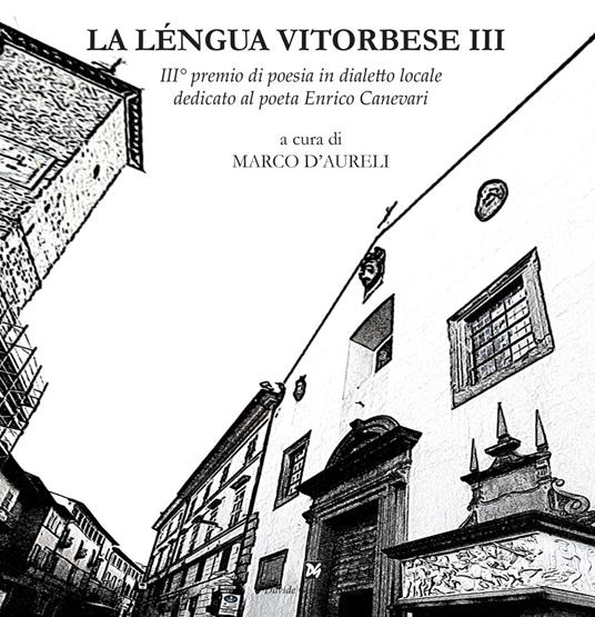 La léngua vitorbese. 3° premio di poesia in dialetto locale dedicato al poeta Edilio Mecarini - copertina