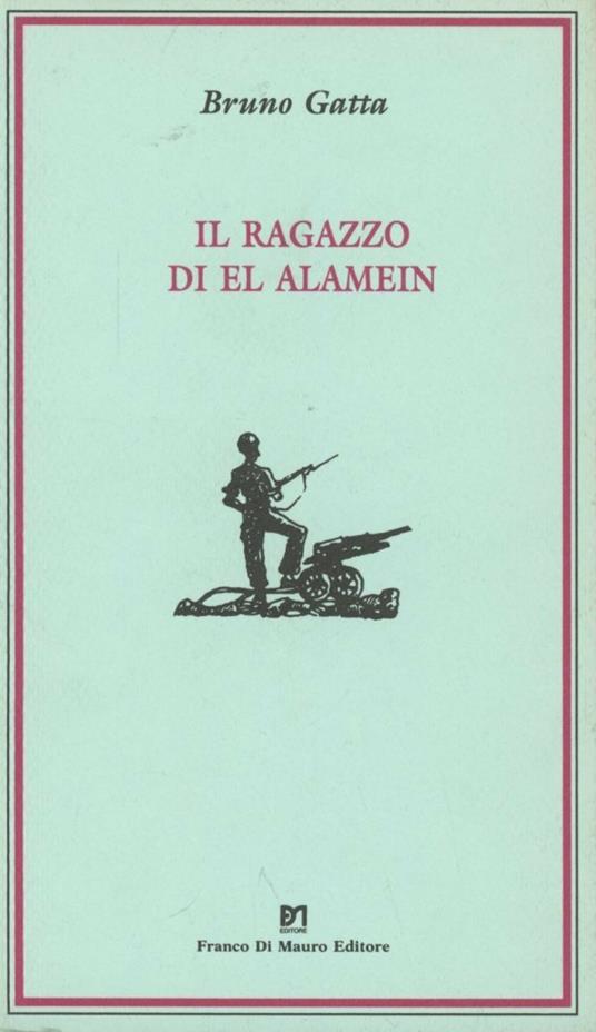 Il ragazzo di El Alamein - Bruno Gatta - copertina