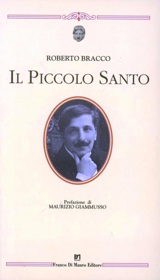 Il piccolo santo - Roberto Bracco - copertina