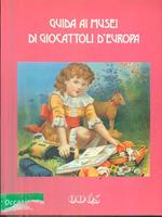 Guida Ai Musei Di Giocattoli D'europa