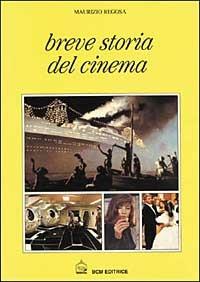 Breve storia del cinema - Maurizio Regosa - copertina