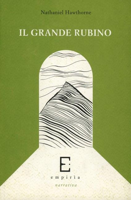 Il grande rubino e altri racconti - Nathaniel Hawthorne - copertina