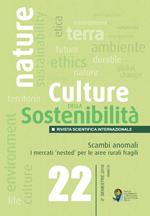 Culture della sostenibilità (2018). Vol. 22: Scambi anomali. I mercati «nested» per le aree rurali fragili.