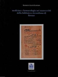 Medicina e farmacologia nei manoscritti della Biblioteca Riccardiana di Firenze - Mahmoud S. Elsheikh - copertina