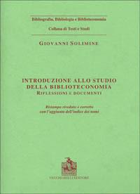 Introduzione allo studio della biblioteconomia. Riflessioni e documenti - Giovanni Solimine - copertina