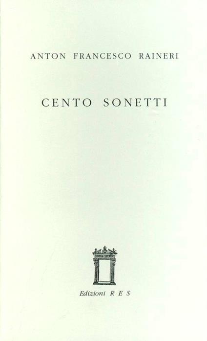 Cento sonetti - Anton F. Raineri - copertina