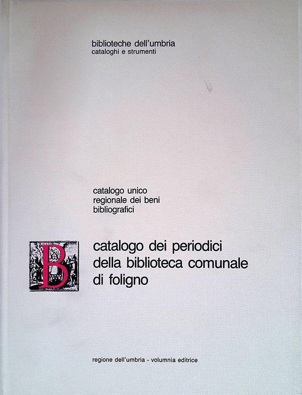 Catalogo dei periodici della Biblioteca comunale di Foligno