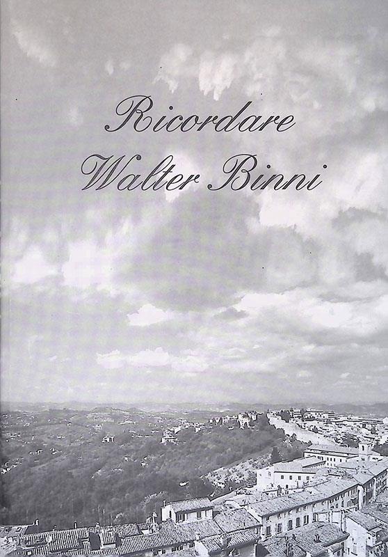 Ricordare Walter Binni