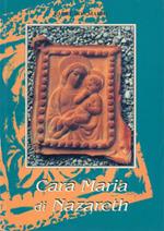 Cara Maria di Nazareth