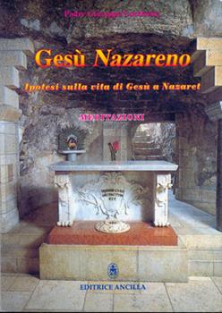 Libro Gesù nazareno Giuseppe Lucchetta