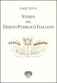 Storia del debito pubblico italiano - Luigi Serra - copertina