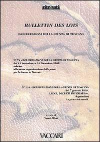 Bullettins des lois. Deliberazioni della Giunta Toscana n. 79 settembre e novembre 1808, n. 128 gennaio 1809 - copertina