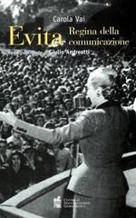 Evita. Regina della comunicazione