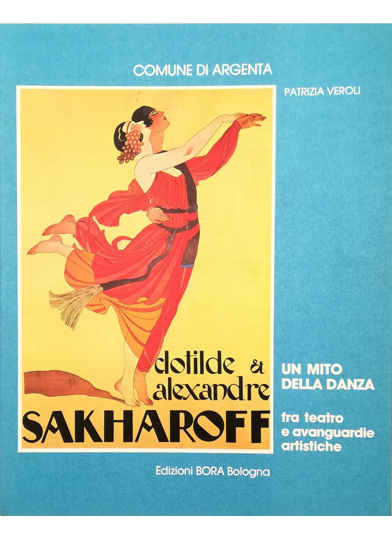 I Sakharoff. Un mito della danza. Fra teatro e avanguardie artistiche