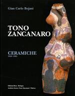 Tono Zancanaro. Ceramiche (1950-1985)