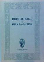 Torre al Gallo (rist. anast. 1891)-Villa La Gallina (rist. Anast. 1900)