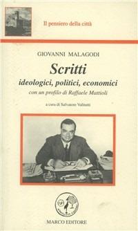 Scritti. Ideologici, politici, economici - Giovanni Malagodi - copertina