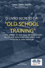O livro secreto da «Old school training»