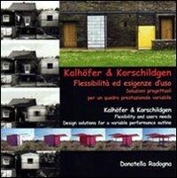 Kalhöfer & Korschildgen. Flessibilità ed esigenze d'uso soluzioni progettuali per un quadro prestazionale variabile. Ediz. italiana e inglese - Donatella Radogna - copertina