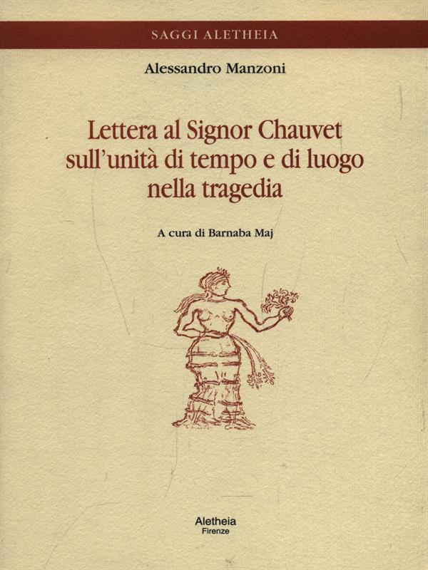 Lettera al signor Chauvet sull'unità di tempo e di luogo nella tragedia