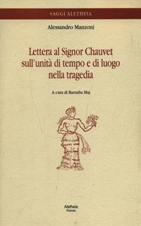 Lettera al signor Chauvet sull'unità di tempo e di luogo nella tragedia