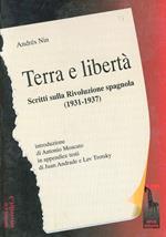 Terra e libertà. Scritti sulla rivoluzione spagnola (1931-1937)