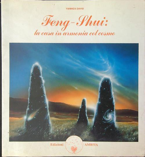 Feng-shui. La casa in armonia col cosmo