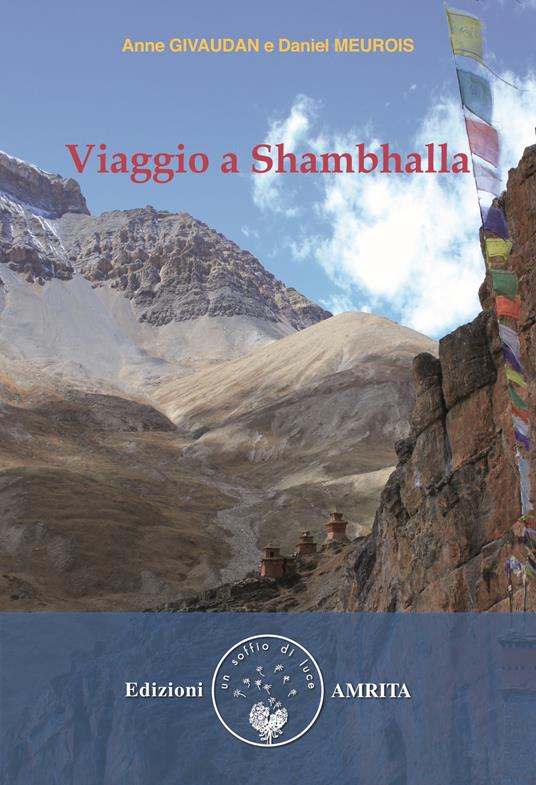 Viaggio a Shambhalla - Anne Givaudan,Daniel Meurois - copertina