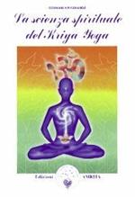 La scienza spirituale del Kriya yoga
