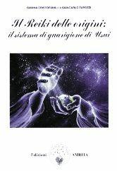 Libro Il reiki delle origini: il sistema di guarigione di Usui Giancarlo Tarozzi , Gianna Cristofanilli