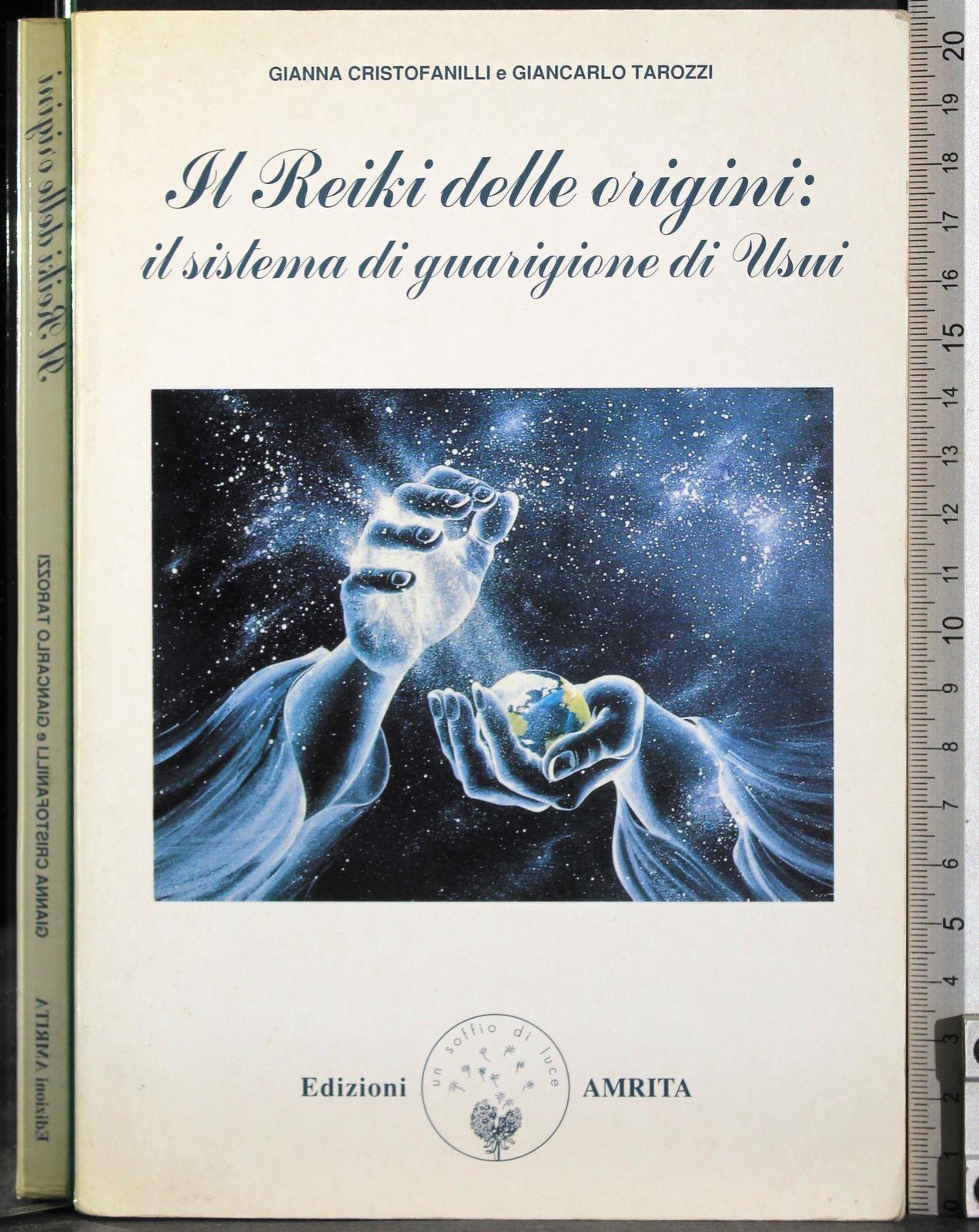 Il reiki delle origini: il sistema di guarigione di Usui