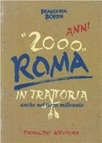 Anni «2000» Roma in trattoria