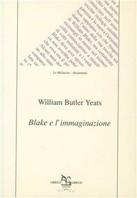 Blake e l'immaginazione - William Butler Yeats - copertina