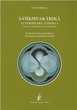 Samkhyakarika. Le strofe del Samkhya con il commento di Gaudapada