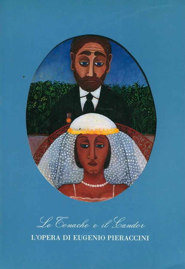 Le tonache e il candor. L'opera di Eugenio Pieraccini