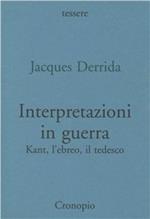 Interpretazioni in guerra. Kant. L'ebreo, il tedesco